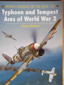 AIRCRAFT OF THE ACES  027. TYPHOON   TEMPEST ACES OF WORLD WAR 2